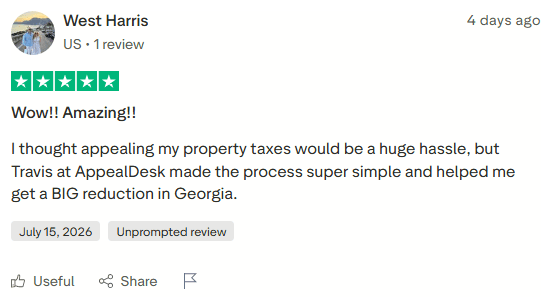 5-star Trustpilot review of AppealDesk by West Harris, July 15, 2026, titled Wow Amazing: I thought appealing my property taxes would be a huge hassle, but Travis at AppealDesk made the process super simple and helped me get a big reduction in Georgia